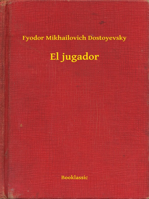 Title details for El jugador by Fyodor Mikhailovich Dostoyevsky - Available